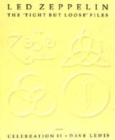 Image for Led Zeppelin  : the &#39;Tight but loose&#39; files