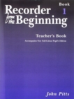 Image for Recorder From The Beginning : Teacher&#39;S Book 1