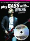 Image for Play Bass with&quot; Muse&quot;