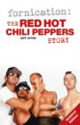 Image for Fornication  : the Red Hot Chili Peppers story