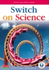 Image for Switch On Science - 5th Class Pupil&#39;s Book
