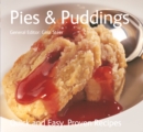 Image for Pies &amp; Puddings : Quick &amp; Easy, Proven Recipes