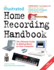 Image for The Illustrated Home Recording Handbook