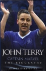 Image for John Terry - Captain Marvel  : the biography