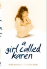 Image for A girl called Karen  : a true story of sex abuse and resilience