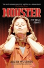 Image for Monster  : inside the mind of Aileen Wuornos