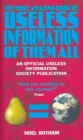 Image for The most amazing book of useless information of them all  : an official Useless Information Society publication