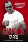 Image for The Guv&#39;nor tapes  : Lenny McLean&#39;s unpublished stories, as told by the man himself