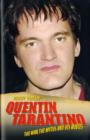 Image for Quentin Tarantino  : the man, the myths and his movies