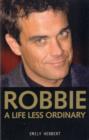 Image for Robbie  : a life less ordinary