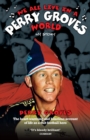 Image for We all live in a Perry Groves world  : my story