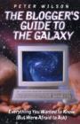 Image for The blogger&#39;s guide to the galaxy