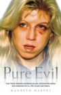 Image for Pure evil  : how Tracie Andrews murdered my son, deceived the nation and sentenced me to a life of pain and misery
