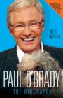 Image for Paul O&#39;Grady  : the biography