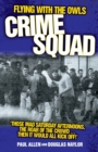 Image for Flying with the Owls Crime Squad