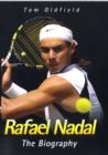 Image for Rafael Nadal  : the biography