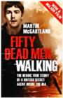 Image for Fifty dead men walking  : the heroic true story of a British secret agent inside the IRA