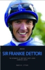Image for Arise Sir Frankie Dettori  : the biography of Britain&#39;s best-loved champion jockey