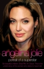 Image for Angelina Jolie  : portrait of a superstar