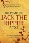 Image for The complete Jack the Ripper A to Z