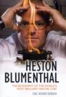 Image for Heston Blumenthal  : the biography of the world&#39;s most brilliant master chef