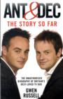 Image for Ant &amp; Dec  : the story so far
