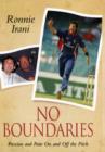 Image for No boundaries  : passion and pain on and off the pitch
