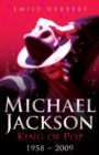 Image for Michael Jackson  : king of pop, 1958-2009