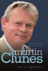 Image for Martin Clunes  : the biography
