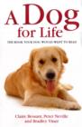 Image for A dog for life  : the book your dog would want to read