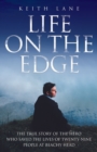 Image for Life on the edge  : the true story of the hero who saved the lives of twenty-nine people at Beachy Head