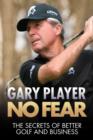 Image for No fear  : the secrets of better golf and business