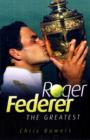 Image for Roger Federer  : the greatest