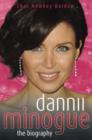 Image for Dannii Minogue  : the biography