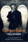 Image for Ginger Baker - Hellraiser: The Autobiography of The World&#39;s Greatest Drummer