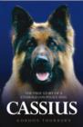 Image for Cassius - The True Story of a Courageous Police Dog