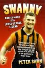 Image for Swanny  : confessions of a lower-league legend