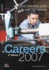 Image for Careers 2007  : your one-stop guide to over 750 careers