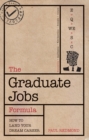 Image for The graduate jobs formula  : how to land your dream career