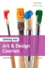 Image for Getting into art &amp; design courses