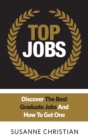 Image for Top jobs  : discover the best graduate jobs and how to get one
