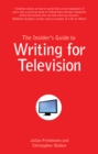 Image for The insider&#39;s guide to writing for television