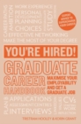 Image for You're hired!: maximise your employability and get a graduate job. (Graduate career handbook)
