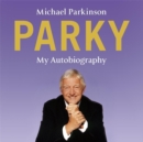 Image for Michael Parkinson  : autobiography