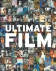 Image for The ultimate film  : the UK&#39;s 100 most popular films