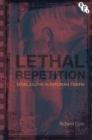 Image for Lethal repetition  : serial killing in European cinema