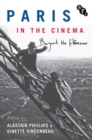 Image for Paris in the cinema  : beyond the flãaneur