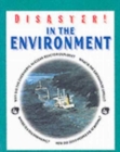 Image for DISASTER! IN THE ENVIRONMENT