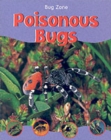 Image for BUG ZONE POISONOUS BUGS