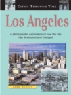 Image for Los Angeles  : a photographic exploration of how the city has developed and changed